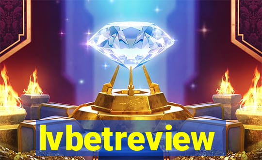 lvbetreview