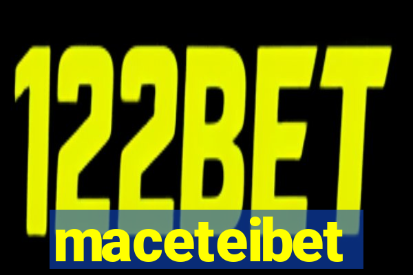 maceteibet