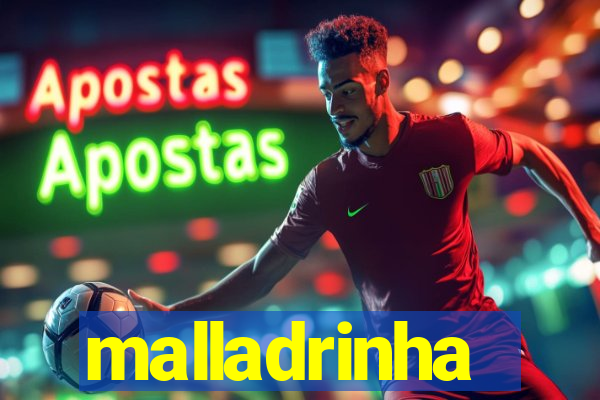 malladrinha
