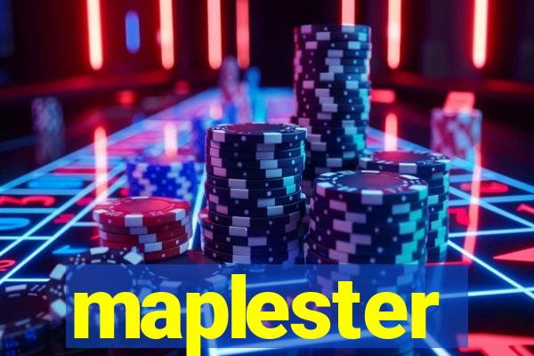 maplester