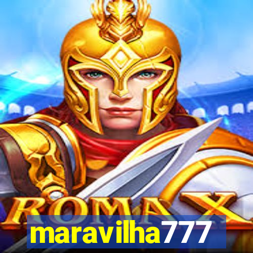 maravilha777