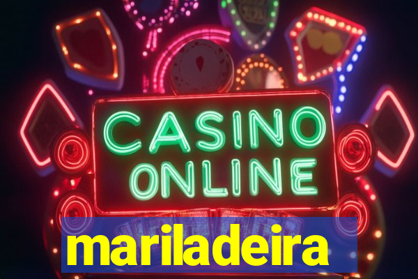 mariladeira