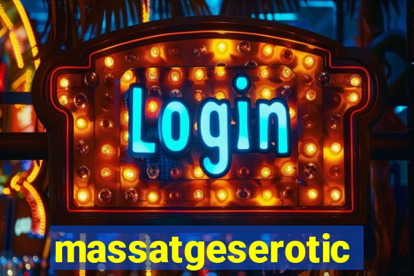 massatgeserotics's