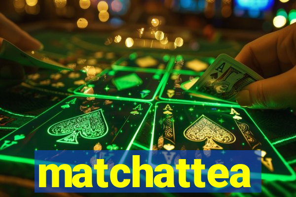 matchattea
