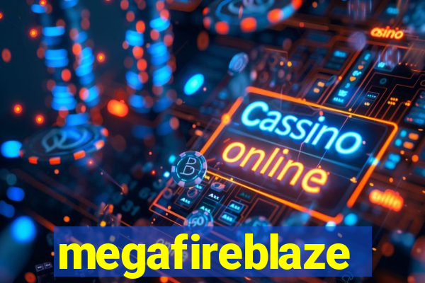 megafireblaze