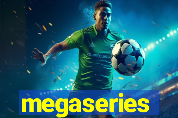 megaseries