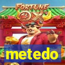 metedo
