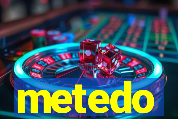 metedo