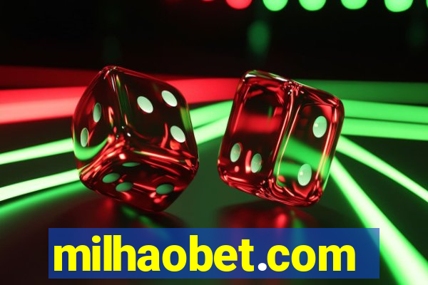 milhaobet.com