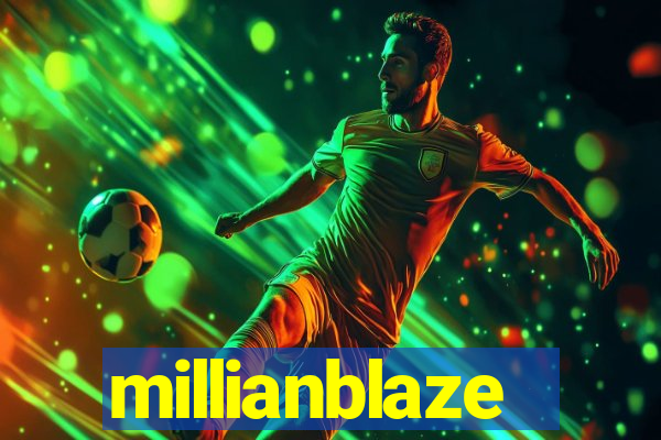 millianblaze