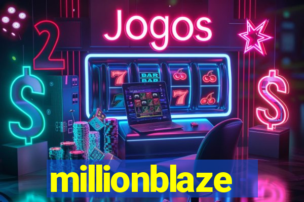 millionblaze