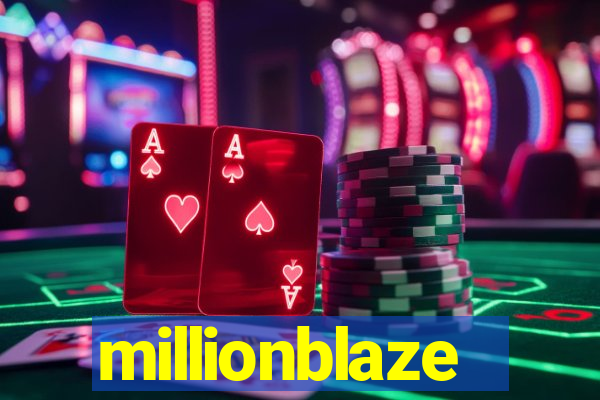 millionblaze