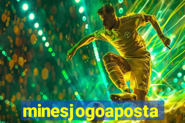 minesjogoaposta