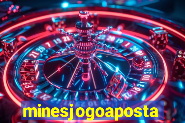 minesjogoaposta