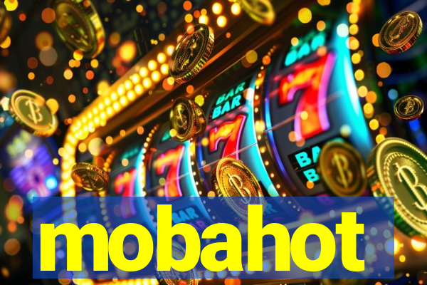 mobahot