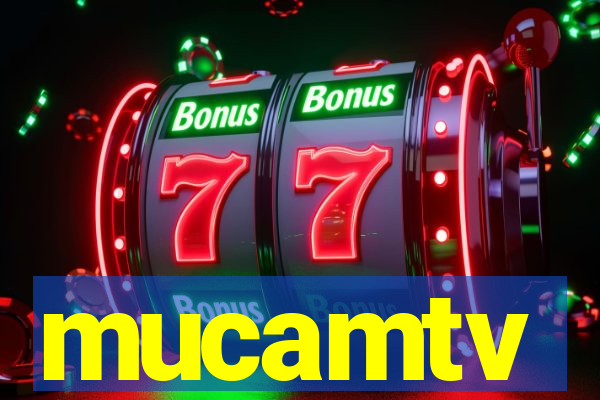 mucamtv