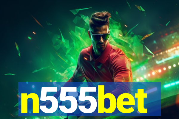n555bet