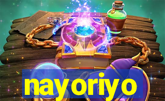 nayoriyo