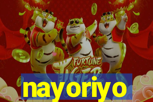 nayoriyo