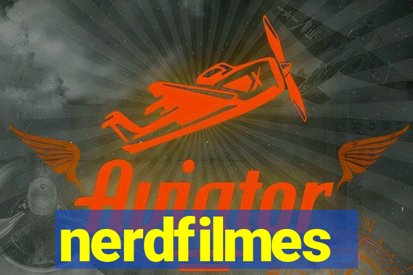 nerdfilmes