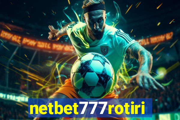 netbet777rotiri
