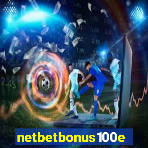 netbetbonus100e