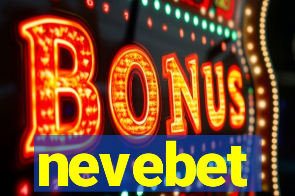 nevebet