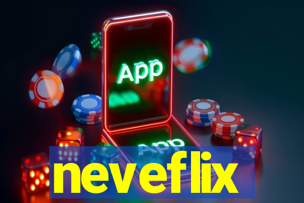 neveflix