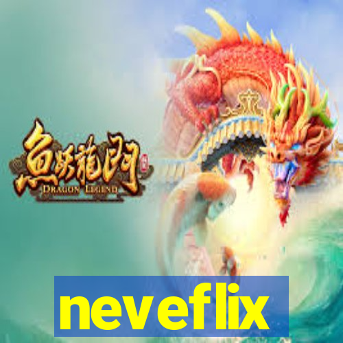 neveflix