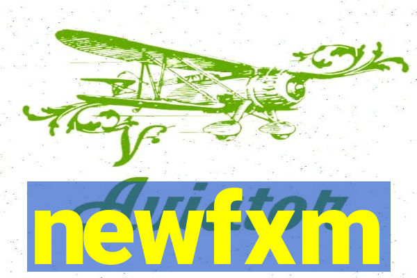 newfxm