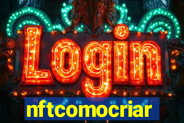 nftcomocriar