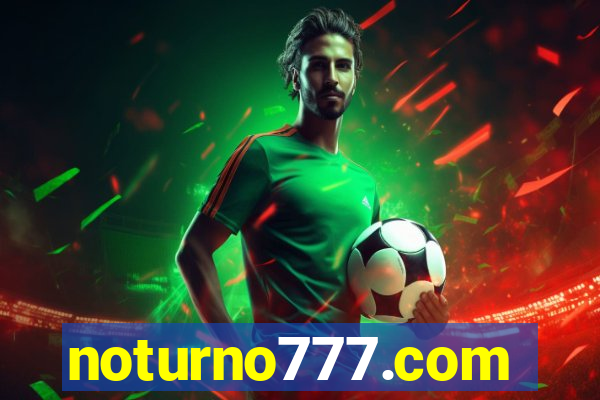 noturno777.com