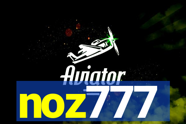 noz777