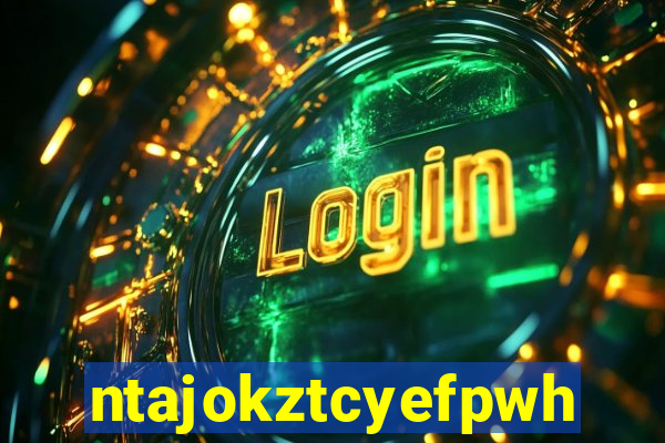 ntajokztcyefpwhs.xyz