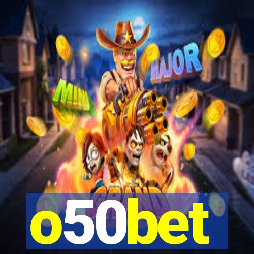 o50bet