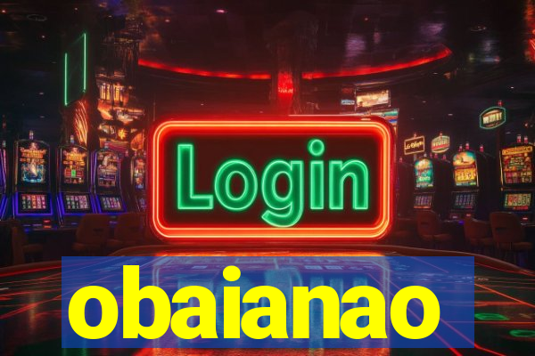 obaianao