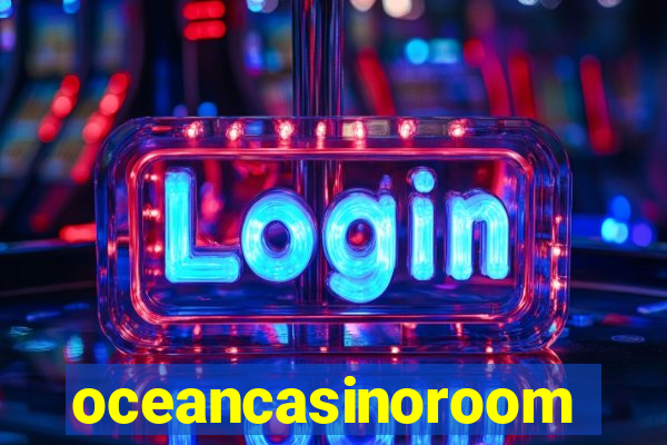 oceancasinoroom