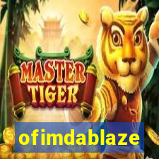 ofimdablaze