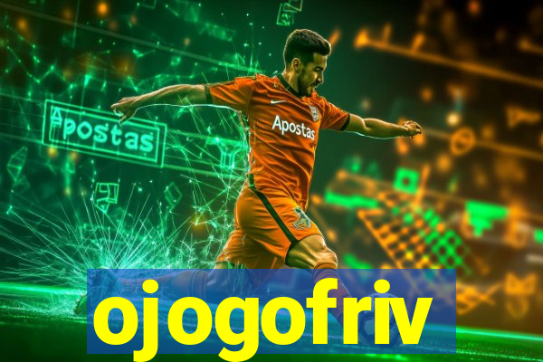 ojogofriv