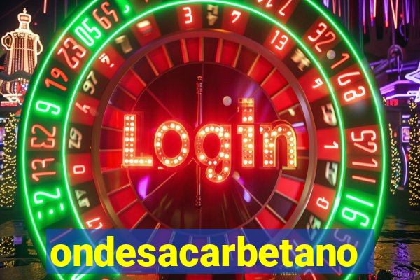 ondesacarbetano