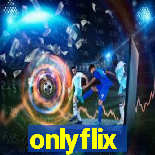 onlyflix