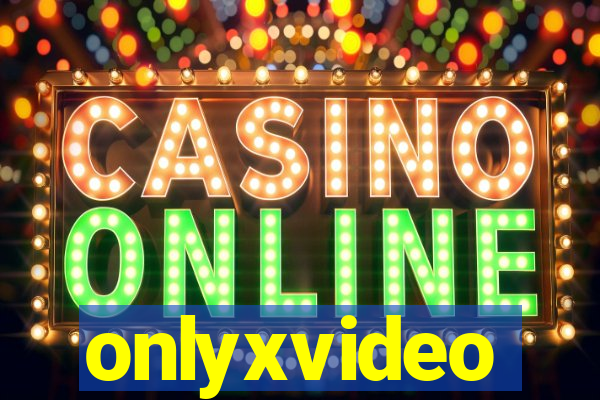 onlyxvideo