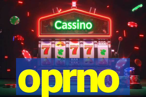 oprno