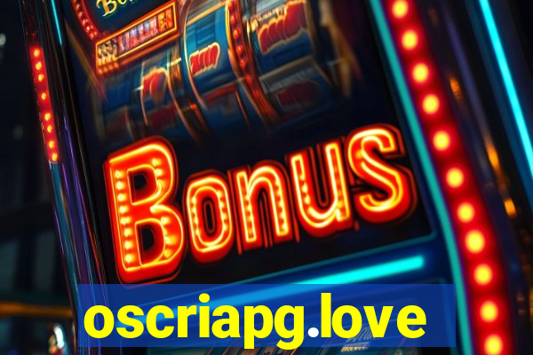 oscriapg.love