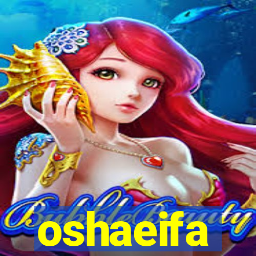 oshaeifa