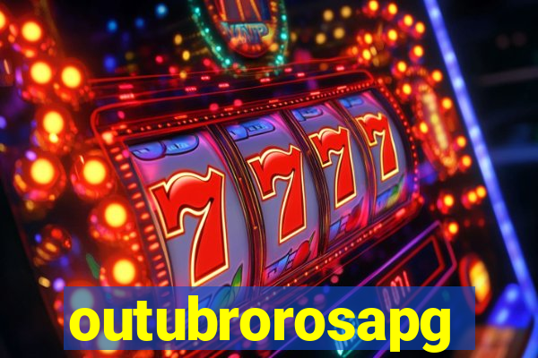outubrorosapg