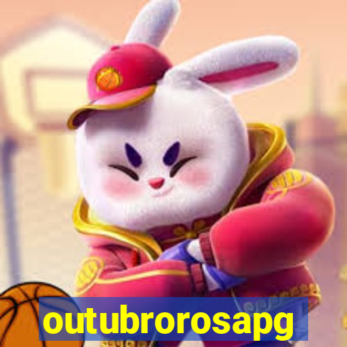 outubrorosapg