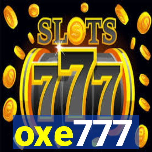 oxe777