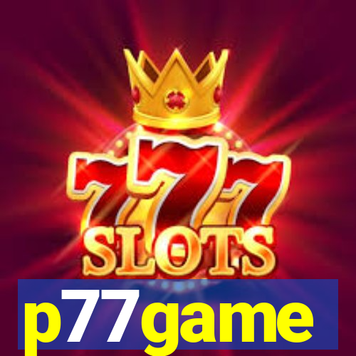 p77game