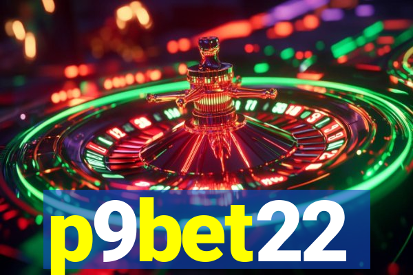 p9bet22